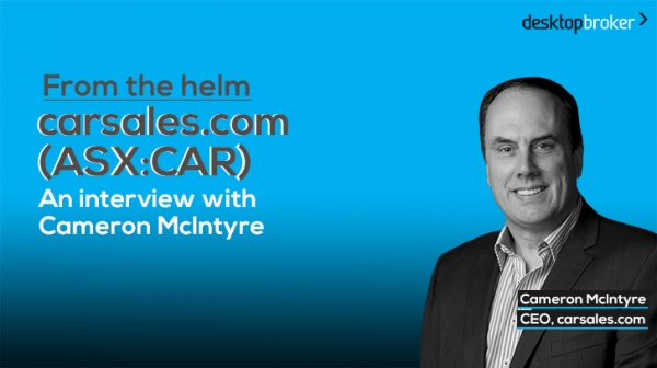 From the helm: A turbo charged interview with carsales.com (ASX:CAR) CEO, Cameron McIntyre