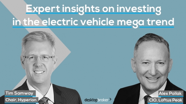 Expert insights on investing in the electric vehicle (EV) mega trend | Alex Pollak & Tim Samway