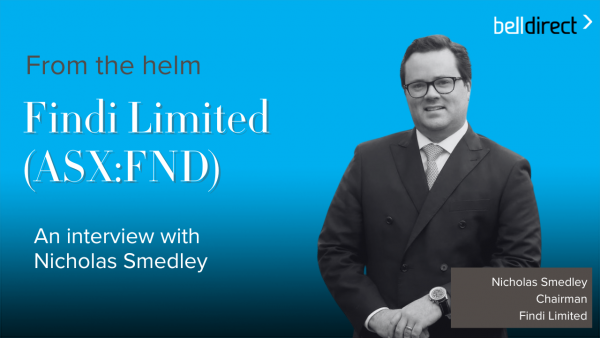 From the helm: Findi Ltd (ASX:FND), Chairman, Nicholas Smedley